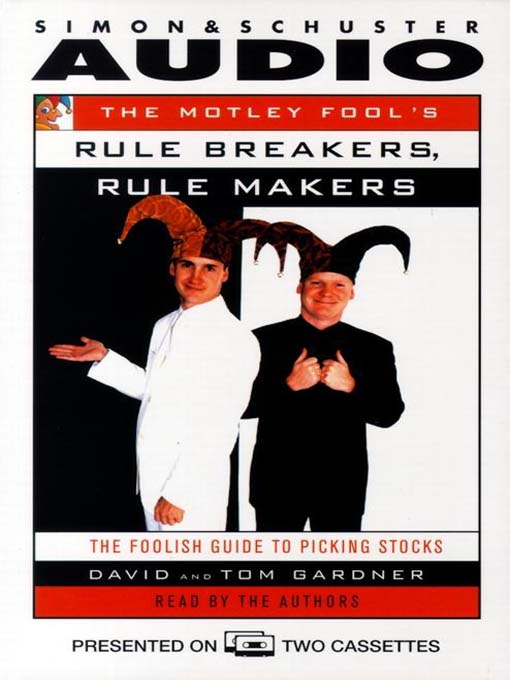 Title details for The Motley Fool's Rule Makers, Rule Breakers by David Gardner - Available